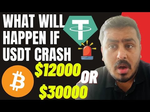 What Will Happen If USDT CRASH 🔥🔥? #Bitcoin To $12k Or $30k ?
