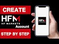 How to create HFM Markets trading account||How to open a trading account in HFM mobile app||UT 55