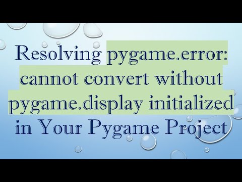 Resolving pygame.error: cannot