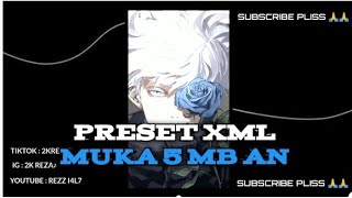 [PRESET] AM XML🔥🎉 ||| DJ MUKA 5MB AN ✨💤