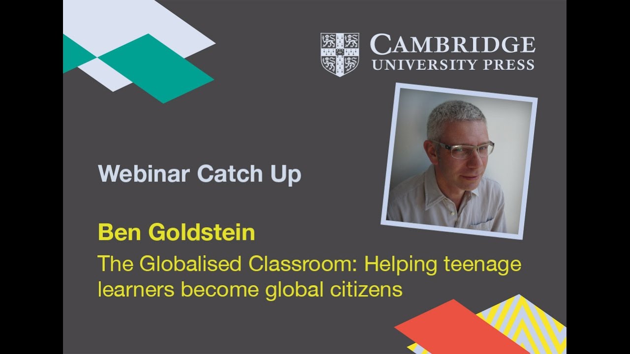 elton john Ben Goldstein - The Globalised Classroom: Helping teenage learners become global citizens