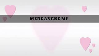 Mere Angne me (lyrics) Neha kakkar , Jacqueline ,Asim riyaz
