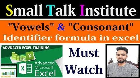 MS Excel I Vowel & Consonant Identifier Formula I Small Talk Institute I Full Computer Course