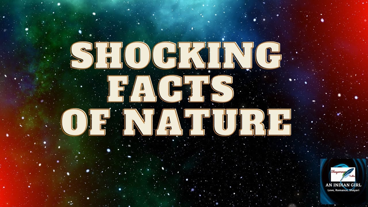 Shocking Amazing Facts of Nature |Nature Facts|