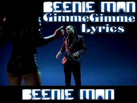 Beenie Man Gimme Gimme Lyrics Lyric On Screen Youtube