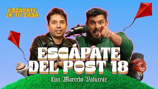 Escápate de tu Casa - Ep23: "Escápate del Post 18” con Coronel Valverde