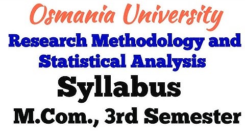 Research Methodology and Statistical Analysis | Syllabus | M.Com.,3rd Semester | PG