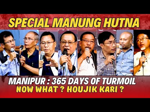 MANIPUR: 365 DAYS OF TURMOIL ON SPECIAL MANUNG HUTNA   | 03 MAY 2024