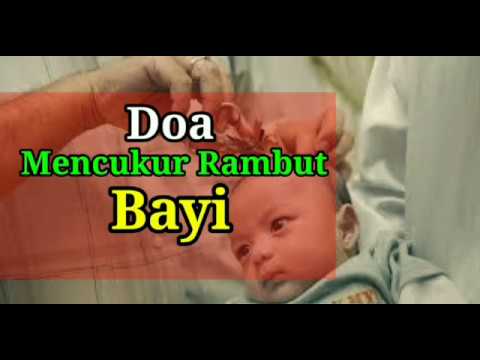 Doa Mencukur Rambut Bayi Ketika Aqiqah