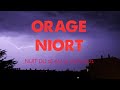 [4K] Orage - Niort - Nuit du 16 au 17/06/2021