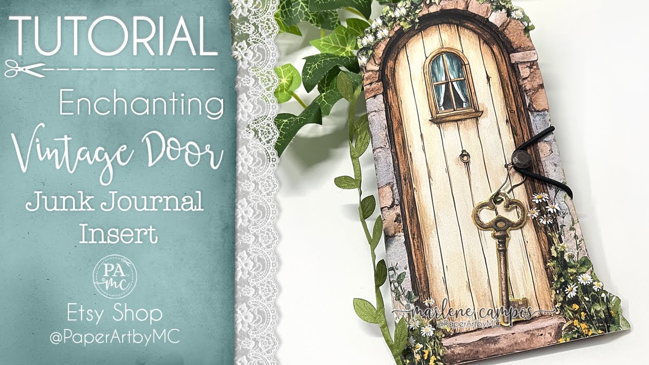 TUTORIAL Enchanting Vintage Door Junk Journal Insert by PaperArtbyMC ...