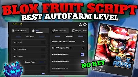 Fai Fao Hub Roblox Script | New Blox Fruits Script Update Best Auto Farm Level
