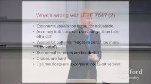 Stanford Seminar: Beyond Floating Point: Next Generation Computer Arithmetic - The Best Documentary