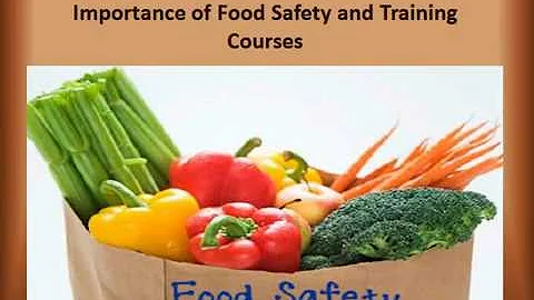 Importance of Food Safety and Training Courses