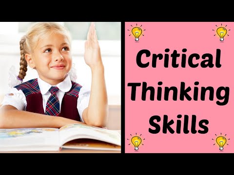 Video: Critical Thinking In A Child: What To Do About It?