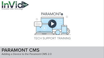 Paramont CMS: Adding a Device to the Paramont CMS 2.0