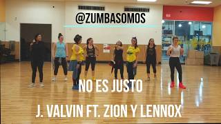 No Es Justo - J. Balvin, Zion &amp; Lennox -  Zumba Choreography