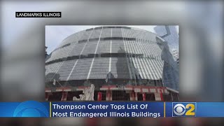 Thompson Center Tops List Of Most Endangered Illinois Buildings