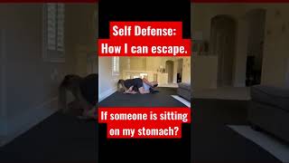Self Defense 1 Way To Escape From Someone Sitting On My Stomach.