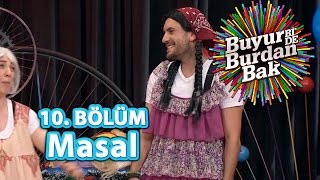 Buyur Bi'De Burdan Bak 10. Bölüm, Masal Oyunu