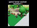 Game name: Woman repellant 🥀 #roblox