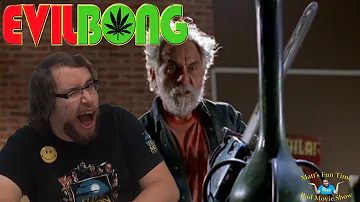 Evil Bong - Matt's Fun Time Bad Movie Show