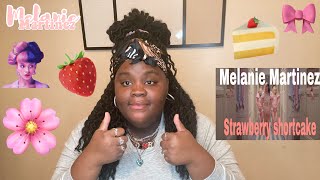 Melanie Martinez (Official Music Video) -Strawberry Shortcake 🍰- Reaction!!!!!!