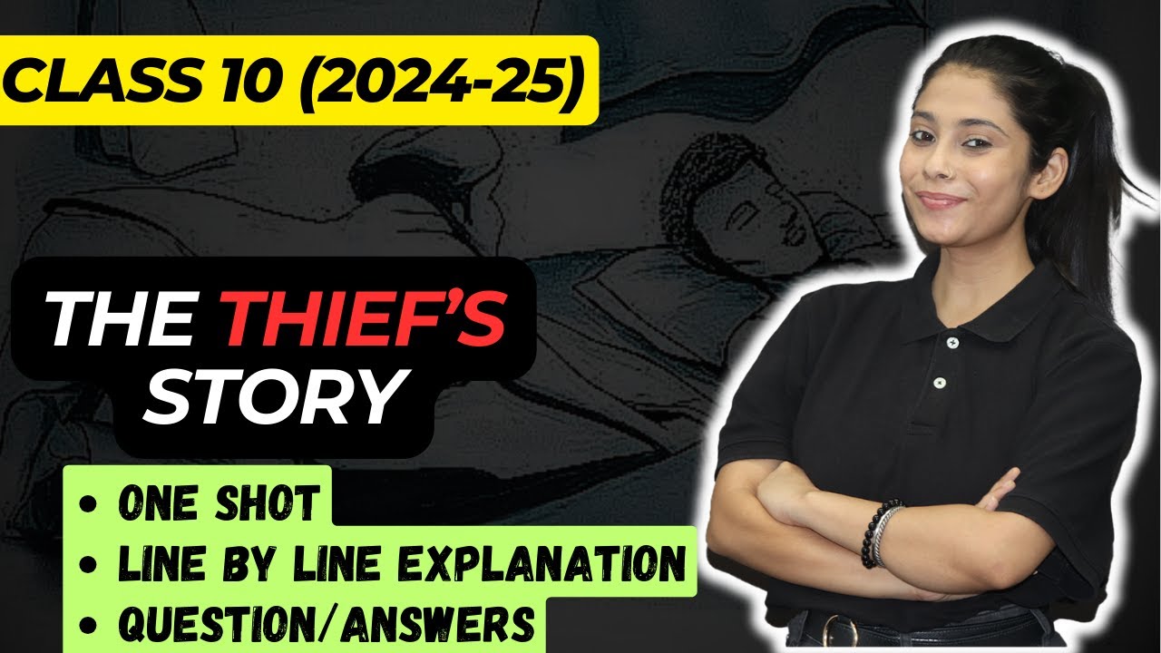 the-thief-s-story-class-10-one-shot-most-imp-questions-full