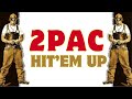 2pac  hitem up  2024  remix