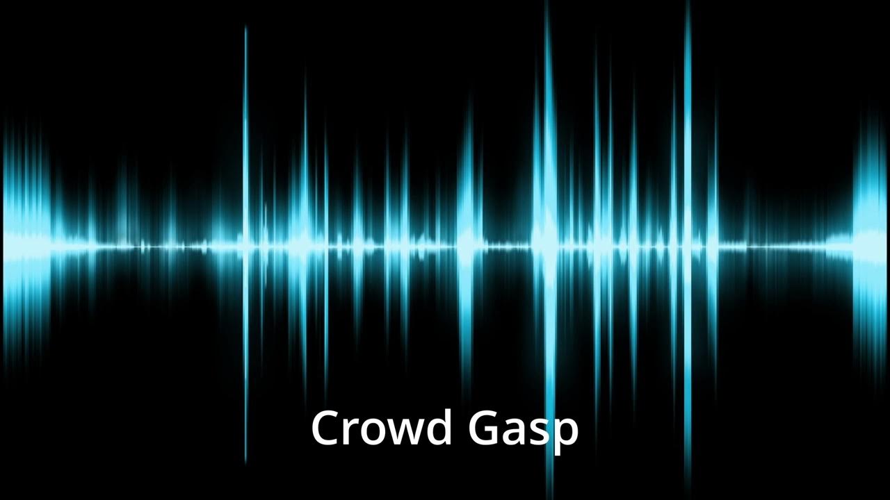 Crowd Gasp Sound Effect YouTube
