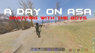 ARK OFFICIAL PVP - A DAY ON ARK ASA QUICK GRIEFFS