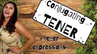 Conjugating the Verb Tener. Part 1 [FREE PDF Handout}