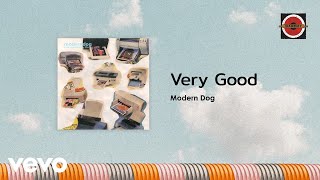 Moderndog - Very Good (Official Lyric Video)