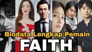 Biodata Lengkap Pemain Faith | Drama Korea Faith | Drakor Faith | Indosiar | Faith |