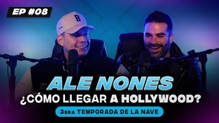 Alejandro Nones Nos Cuenta ¿Cómo Es Llegar a Hollywood ? #EP08