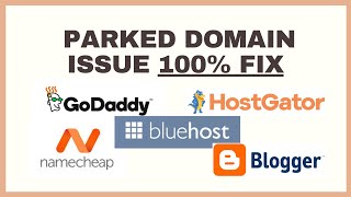 How to fix parked domain issue with your website | GoDaddy | Bluehost | Namecheap