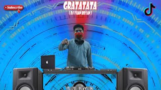 💥[New] GRATATATA ( Remix ) | Dj YuanBryan | TikTok VIRAL 2021