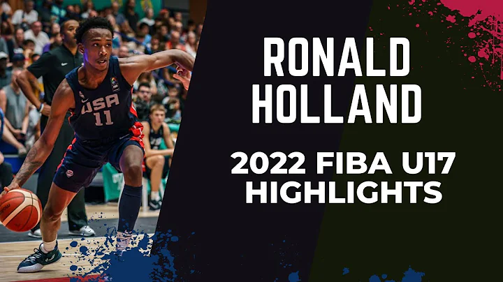 Ronald Holland 2022 FIBA U17 World Cup Highlights