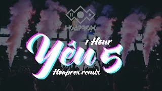 YÊU 5 - RHYMASTIC | HOAPROX REMIX | 1 HOUR VERSION