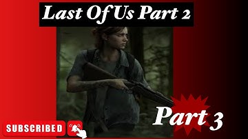 The Last Of Us Part 2 / No Commentary / Part 3 : Ellie n Dina on patrol