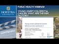 Public Health Webinar: Young Onset Colorectal Cancer: What are the Risk Factors?