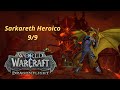 Sarkareth Heroico  Dragonflight 10.1 #wow