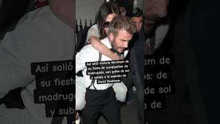 VICTORIA BECKHAM salió CARGADA POR DAVID BECKHAM de su CUMPLEAÑOS 50 con ESTRELLAS DE HOLLYWOOD