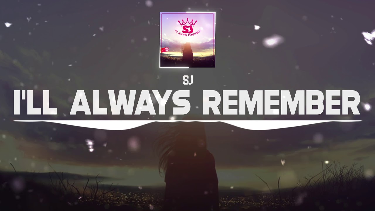 Watch DNZ437 // SJ - I'LL ALWAYS REMEMBER (Official Video DNZ Records) on YouTube Watch DNZ437 // SJ - I'LL ALWAYS REMEMBER (Official Video DNZ Records) on YouTube