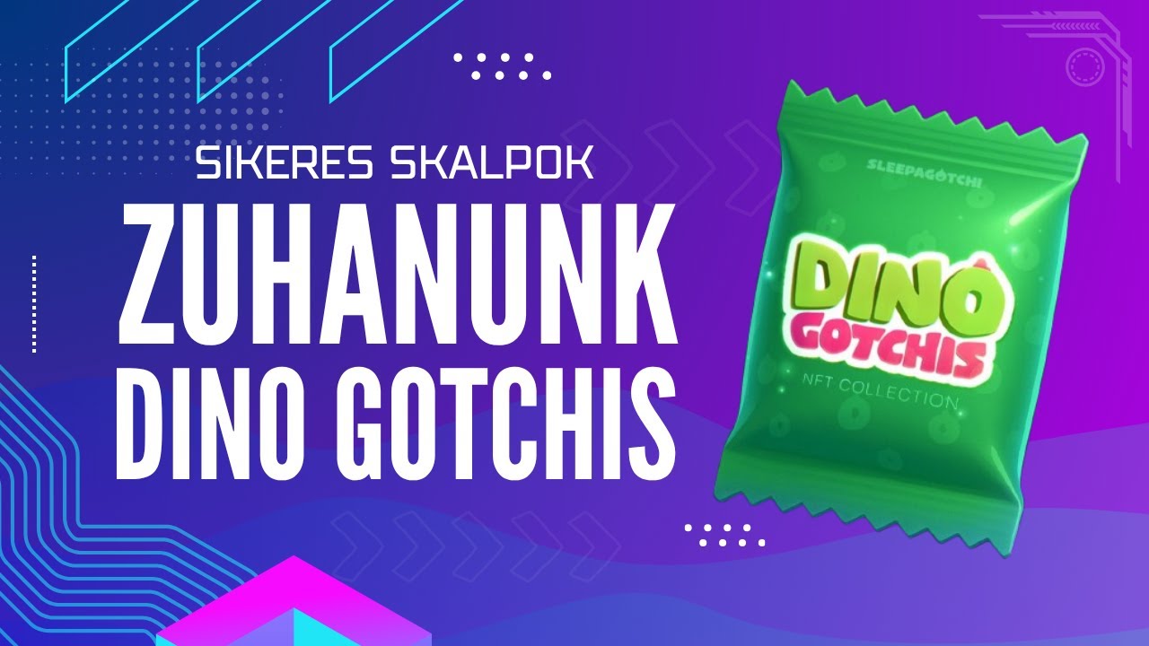 Sikeres skalpok az NFTÉR-ben / Zuhan a piac / Dino Gotchis NFT kollekció, avagy nulláról százra