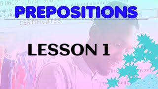 PREPOSITIONS LESSON ONE