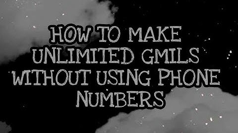 HOW TO MAKE UNLIMITED GMAILS ACCOUNTS WITHOUT PHONE NUMBERS|Roleplayer RPWシ︎
