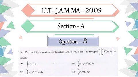 IIT JAM 2009 Mathematics solutions | Question 8 | Change Of Order Of Integration | Integral Calculus