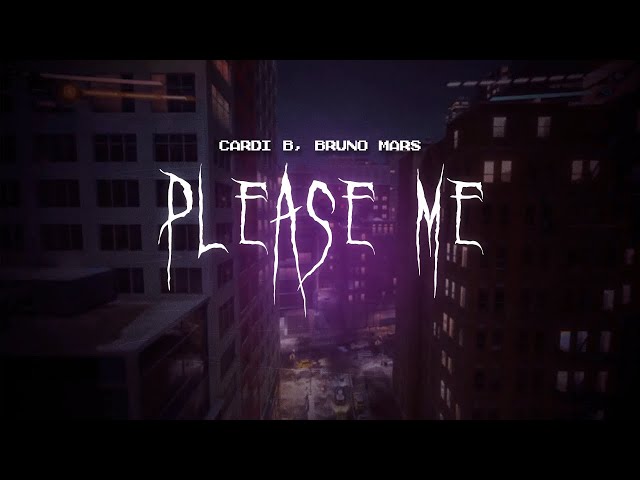 cardi b - please me (with bruno mars) [ sped up ] lyrics