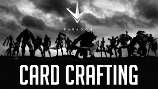 How to Play Paragon - Card Crafting! - [Tutorial Series #5]